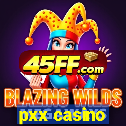pxx casino